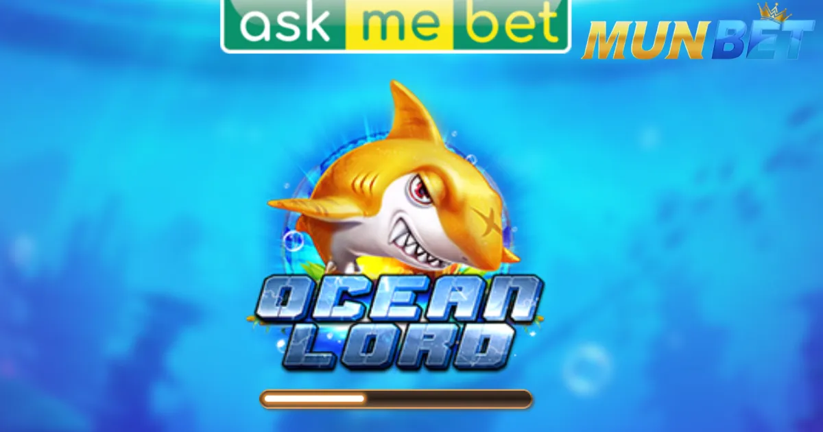 จุดดึงดูดผู้เล่นเมื่อเข้าร่วมเกม Ocean Lord ที่ Munbet: